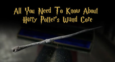 All You Need To Know About Harry Potter’s Wand Core